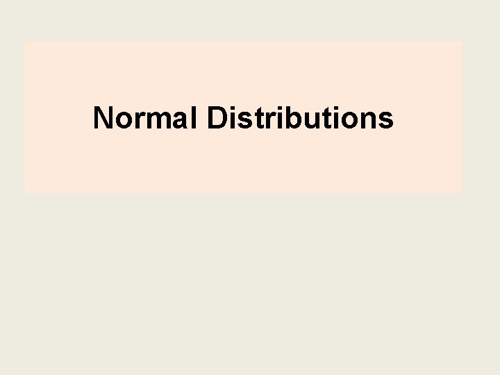 Normal Distributions 