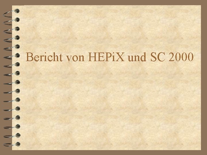 Bericht von HEPi. X und SC 2000 