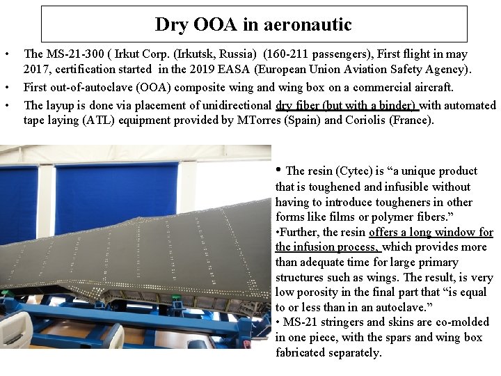 Dry OOA in aeronautic • • • The MS-21 -300 ( Irkut Corp. (Irkutsk,