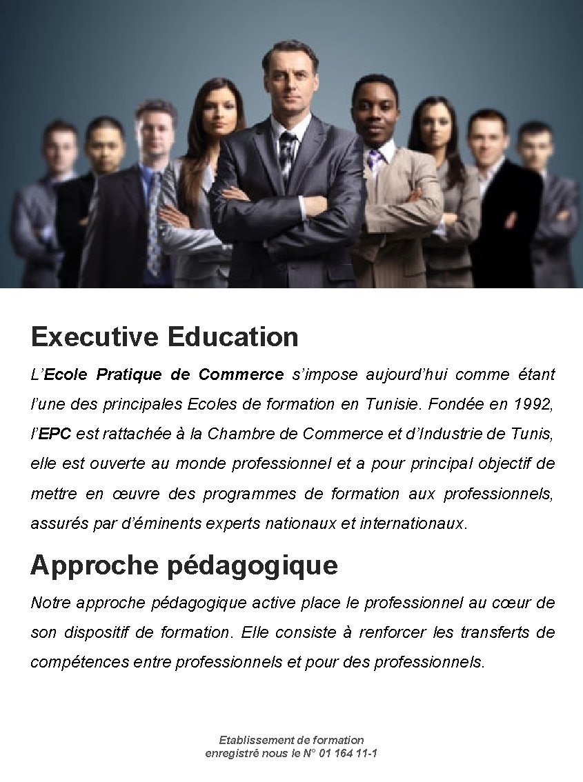 Executive Education L’Ecole Pratique de Commerce s’impose aujourd’hui comme étant l’une des principales Ecoles