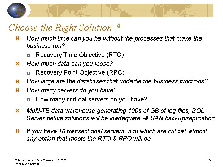 Choose the Right Solution How much time can you be without the processes that Choose the Right Solution How much time can you be without the processes that