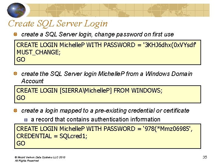 Create SQL Server Login create a SQL Server login, change password on first use Create SQL Server Login create a SQL Server login, change password on first use