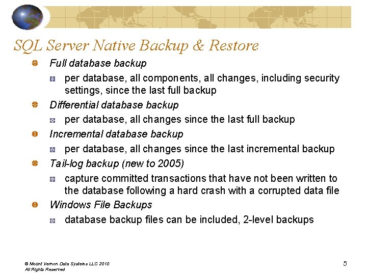 SQL Server Native Backup & Restore Full database backup per database, all components, all SQL Server Native Backup & Restore Full database backup per database, all components, all