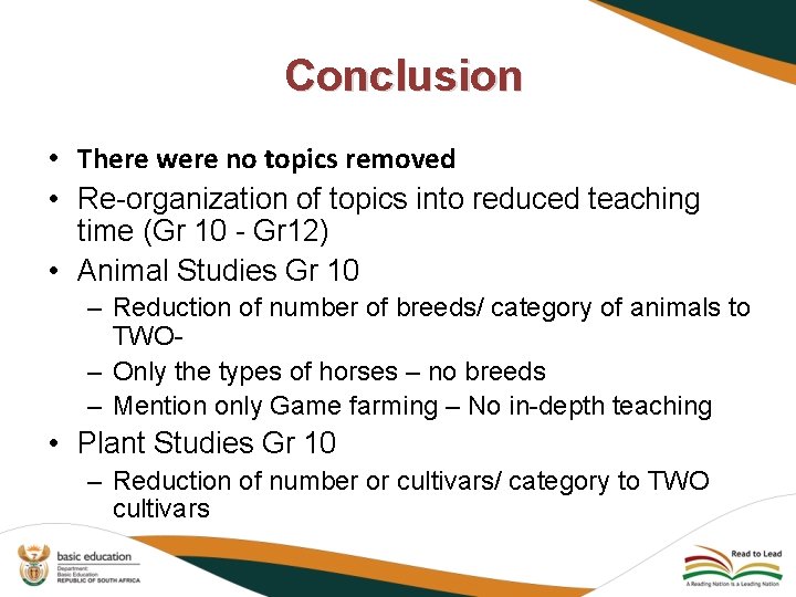 Conclusion • There were no topics removed • Re-organization of topics into reduced teaching