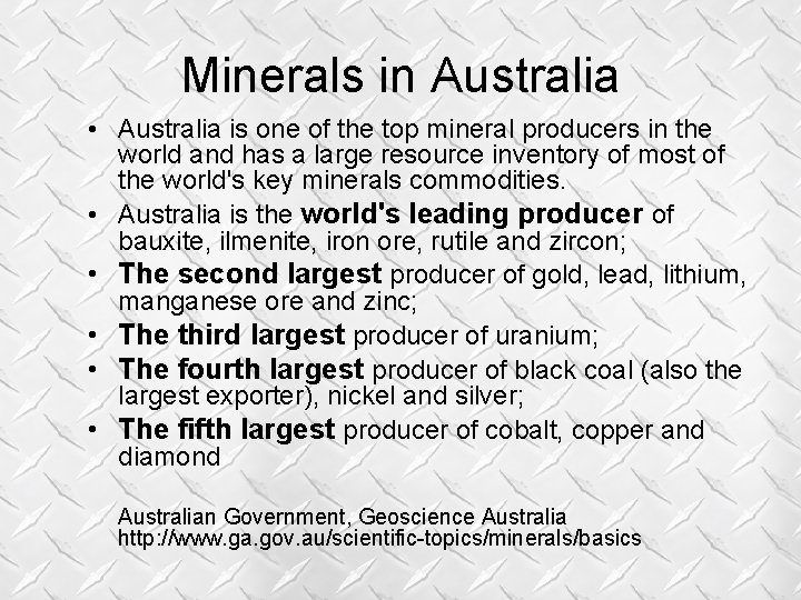 Minerals in Australia • Australia is one of the top mineral producers in the Minerals in Australia • Australia is one of the top mineral producers in the