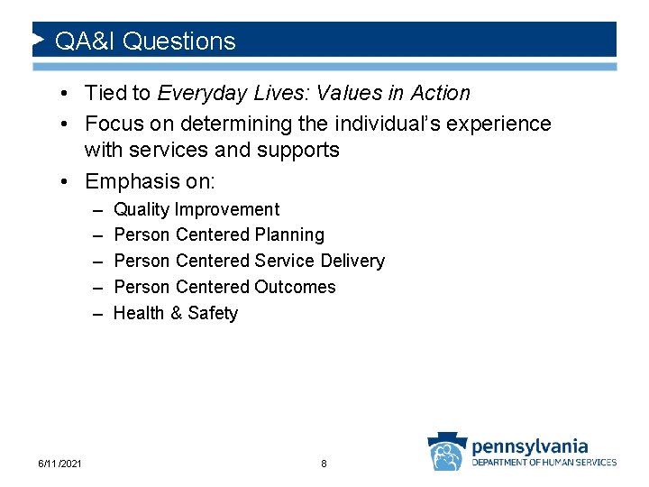 QA&I Questions • Tied to Everyday Lives: Values in Action • Focus on determining
