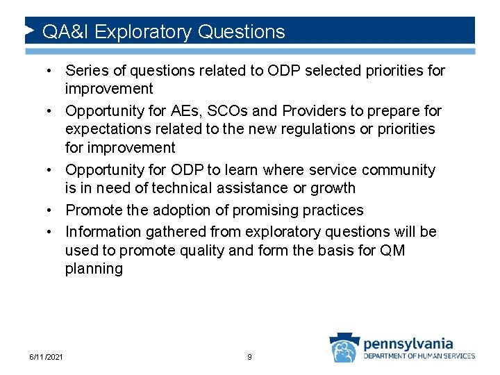 QA&I Exploratory Questions • Series of questions related to ODP selected priorities for improvement