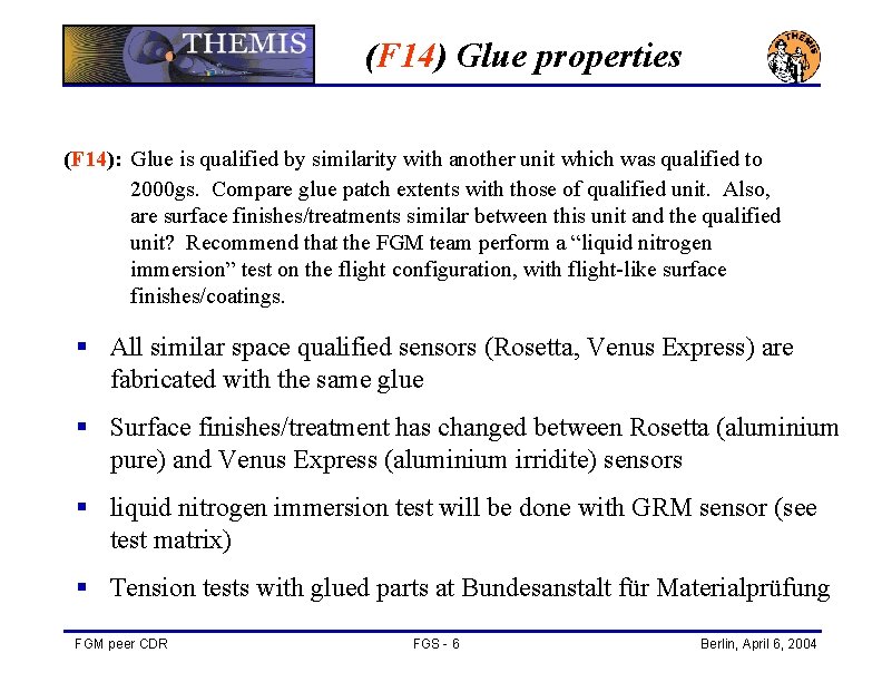 (F 14) Glue properties (F 14): Glue is qualified by similarity with another unit