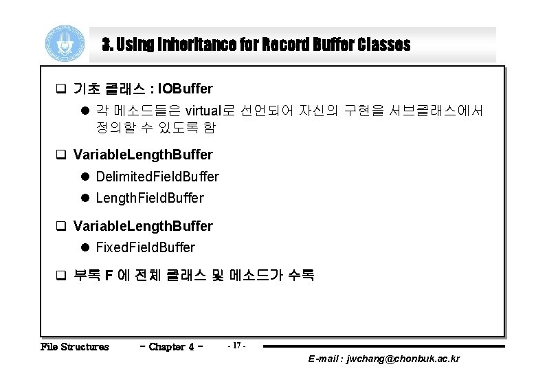 3. Using Inheritance for Record Buffer Classes q 기초 클래스 : IOBuffer l 각