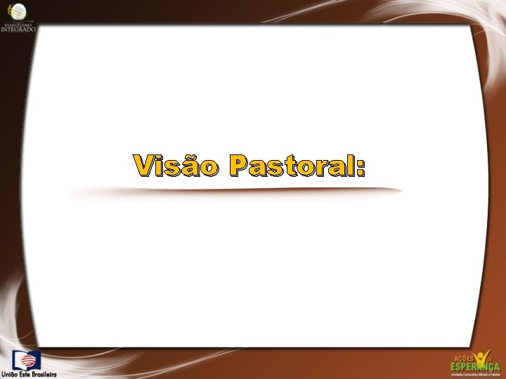 Visão Pastoral: 