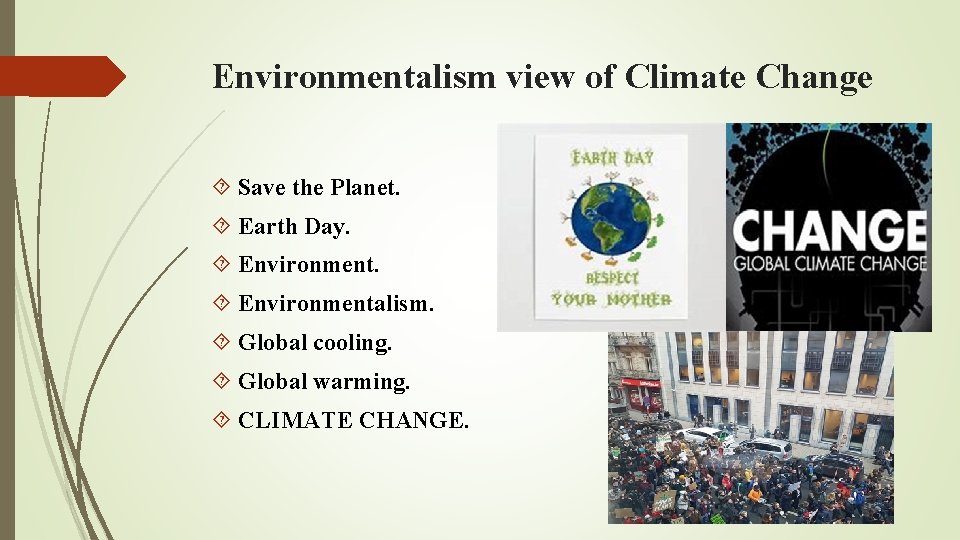 Environmentalism view of Climate Change Save the Planet. Earth Day. Environmentalism. Global cooling. Global