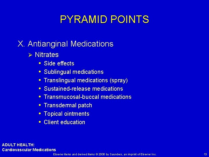 PYRAMID POINTS X. Antianginal Medications Ø Nitrates • Side effects • Sublingual medications •