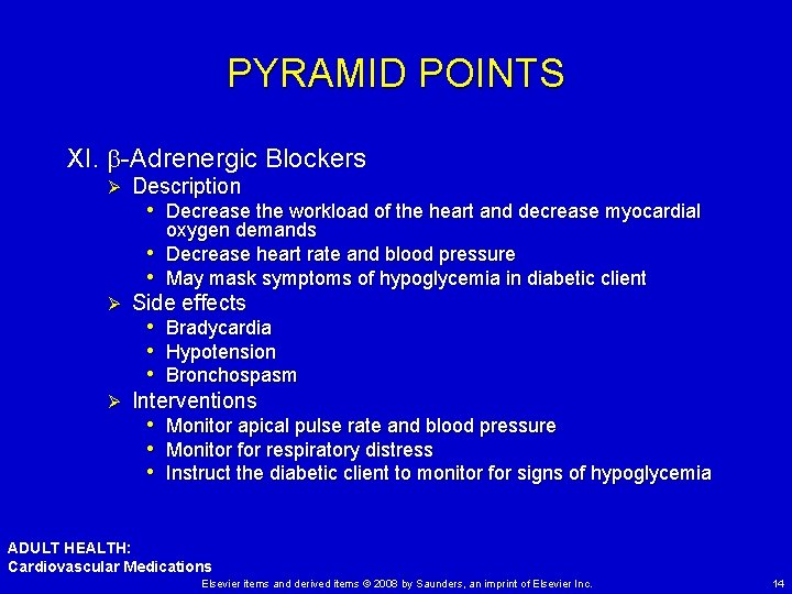 PYRAMID POINTS XI. -Adrenergic Blockers Ø Description • Decrease the workload of the heart
