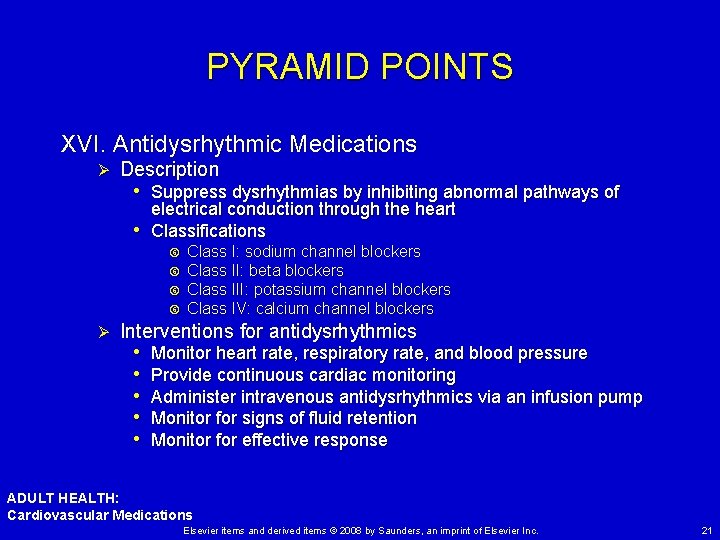 PYRAMID POINTS XVI. Antidysrhythmic Medications Ø Description • Suppress dysrhythmias by inhibiting abnormal pathways