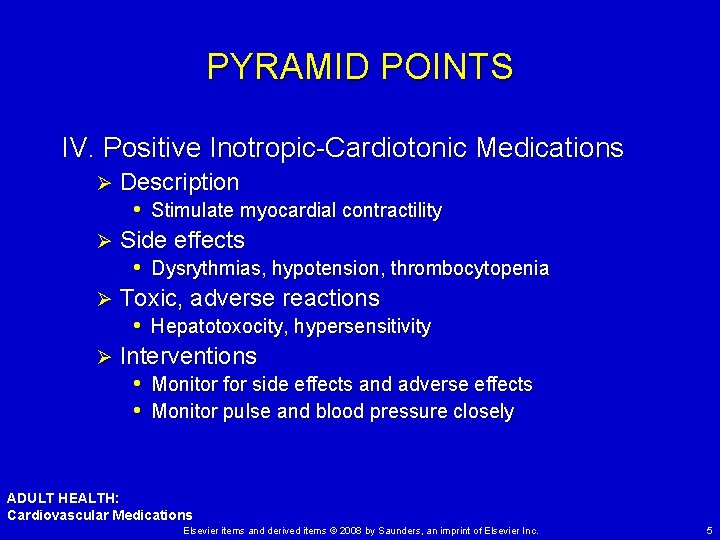 PYRAMID POINTS IV. Positive Inotropic-Cardiotonic Medications Description • Stimulate myocardial contractility Ø Side effects