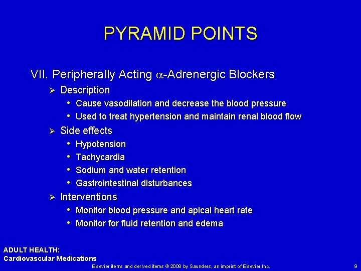 PYRAMID POINTS VII. Peripherally Acting -Adrenergic Blockers Ø Description • Cause vasodilation and decrease