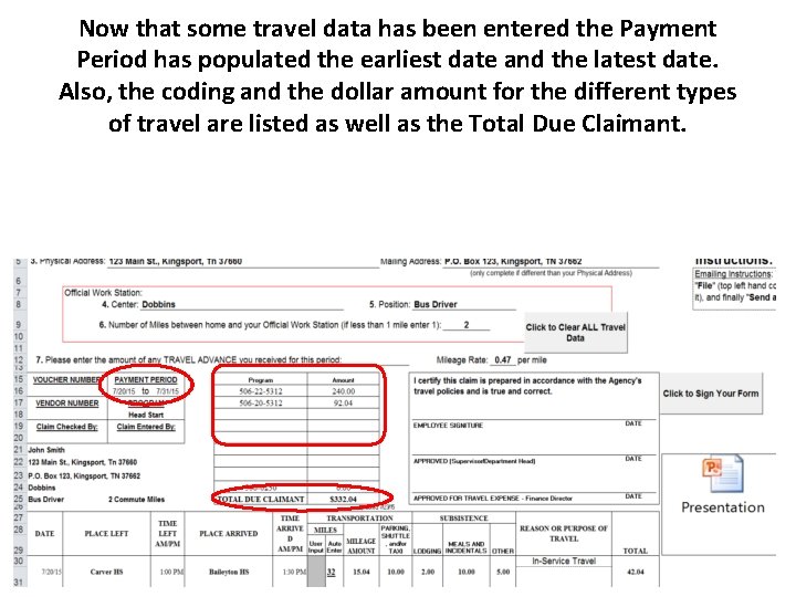 Now that some travel data has been entered the Payment Period has populated the