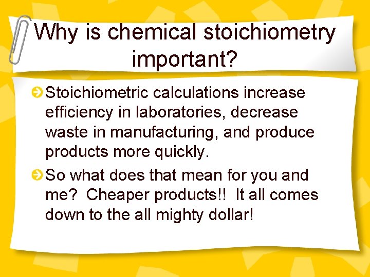 Why is chemical stoichiometry important? Stoichiometric calculations increase efficiency in laboratories, decrease waste in