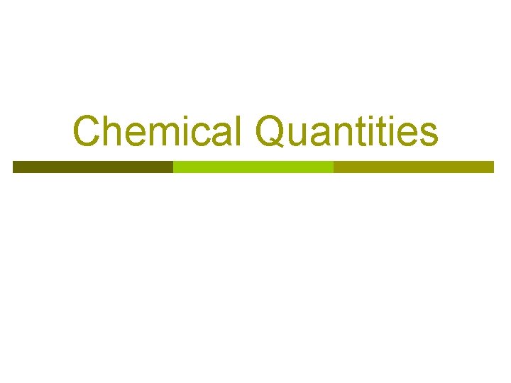 Chemical Quantities 