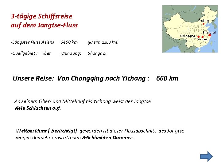 3 -tägige Schiffsreise auf dem Jangtse-Fluss Peking Shanghai Chongqing -Längster Fluss Asiens 6400 km