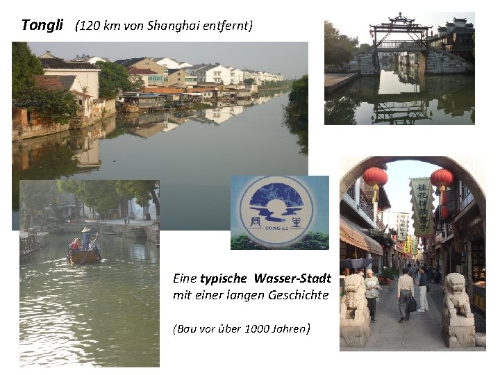 Tongli (120 km von Shanghai entfernt) Eine typische Wasser-Stadt mit einer langen Geschichte (Bau