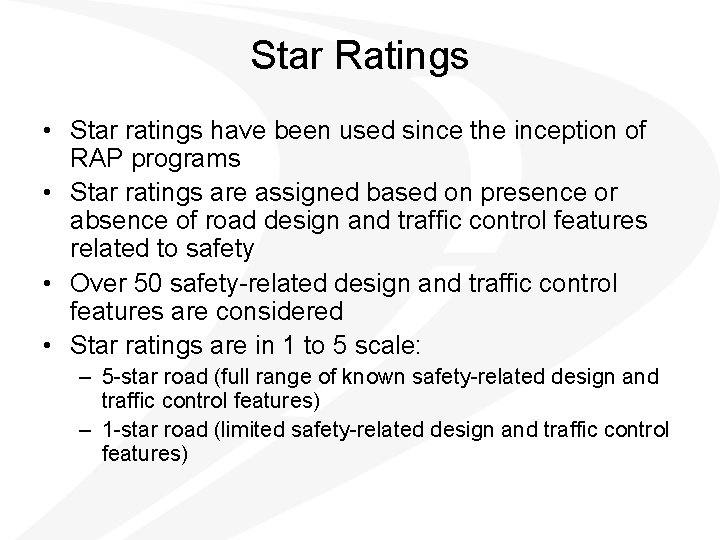 Star Ratings • Star ratings have been used since the inception of RAP programs