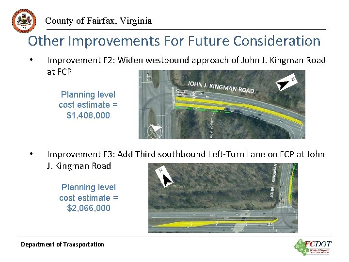 County of Fairfax, Virginia Other Improvements For Future Consideration • Improvement F 2: Widen