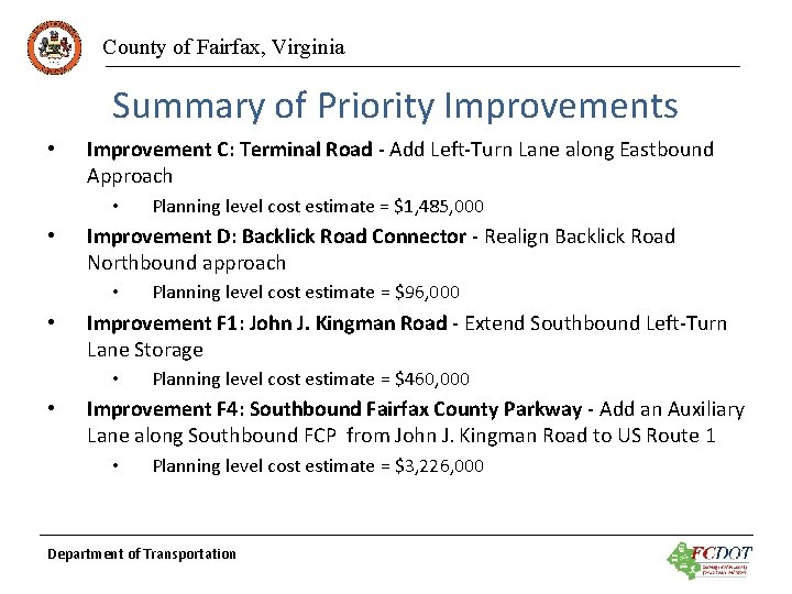 County of Fairfax, Virginia Summary of Priority Improvements • Improvement C: Terminal Road -