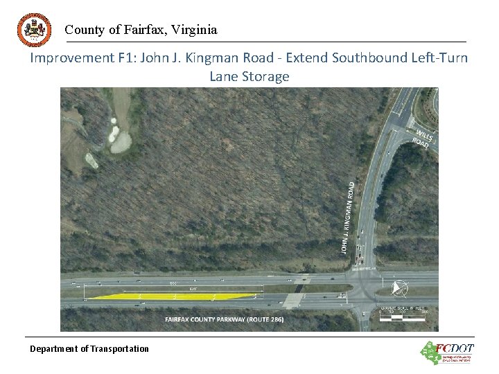 County of Fairfax, Virginia Improvement F 1: John J. Kingman Road - Extend Southbound