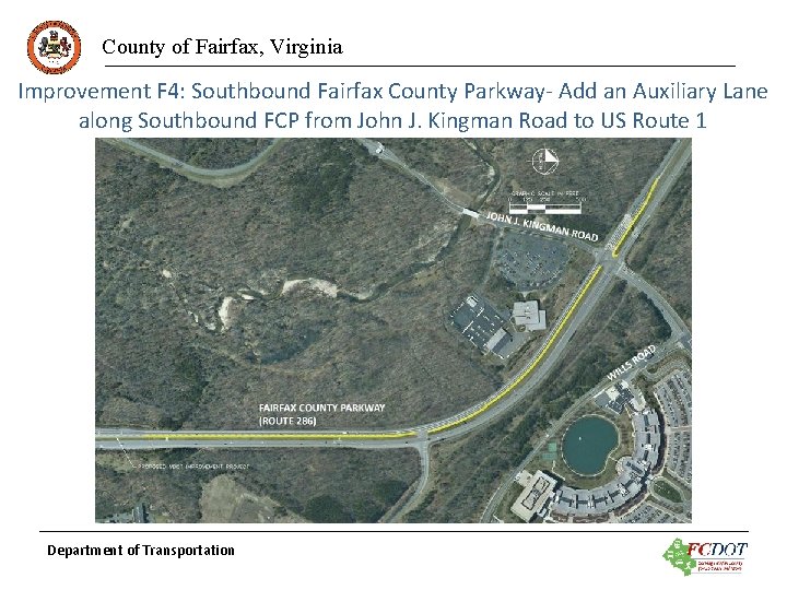 County of Fairfax, Virginia Improvement F 4: Southbound Fairfax County Parkway- Add an Auxiliary