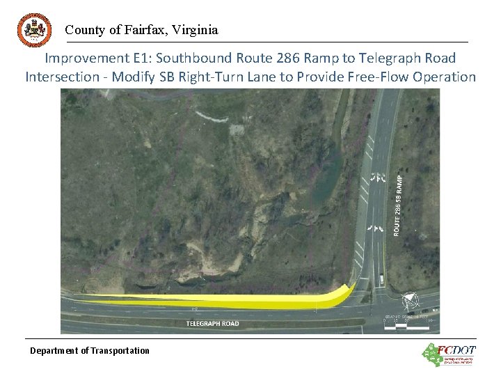 County of Fairfax, Virginia Improvement E 1: Southbound Route 286 Ramp to Telegraph Road
