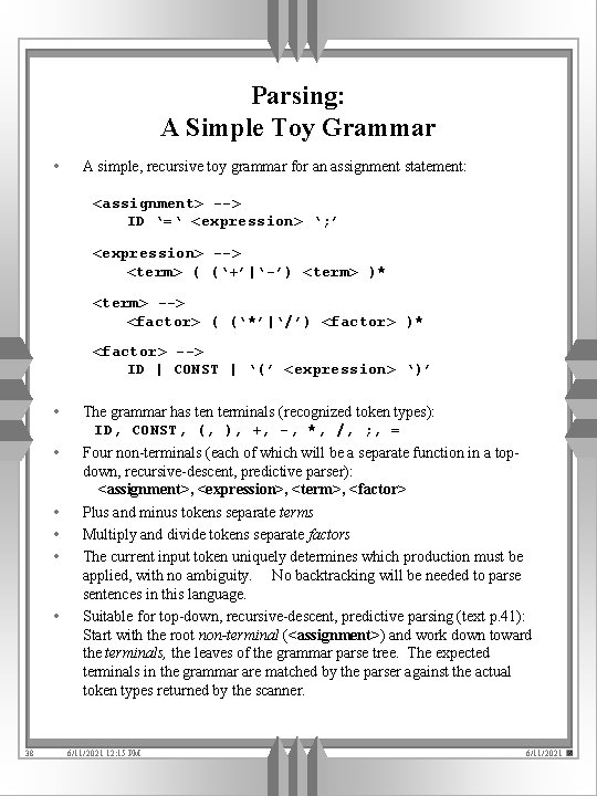 Parsing: A Simple Toy Grammar • A simple, recursive toy grammar for an assignment