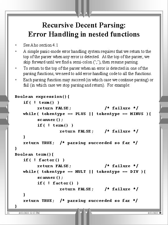 Recursive Decent Parsing: Error Handling in nested functions • • See Aho section 4.