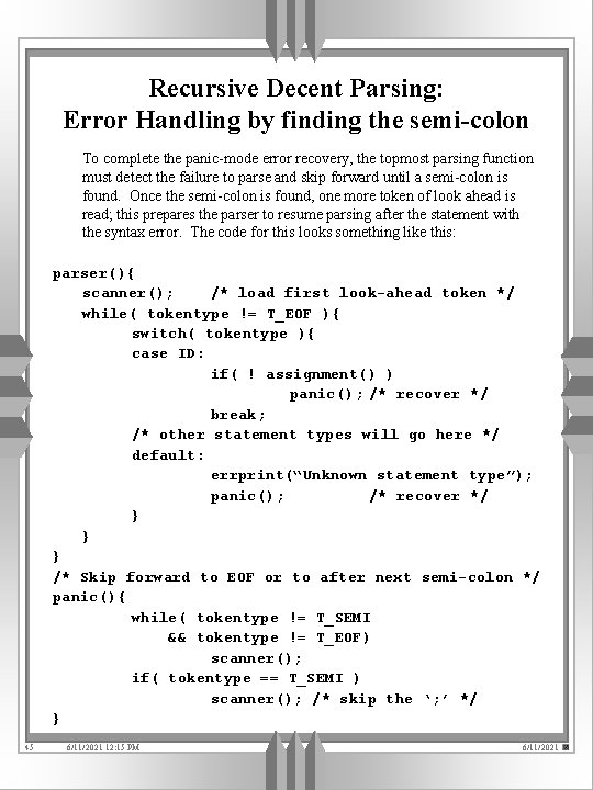 Recursive Decent Parsing: Error Handling by finding the semi-colon To complete the panic-mode error