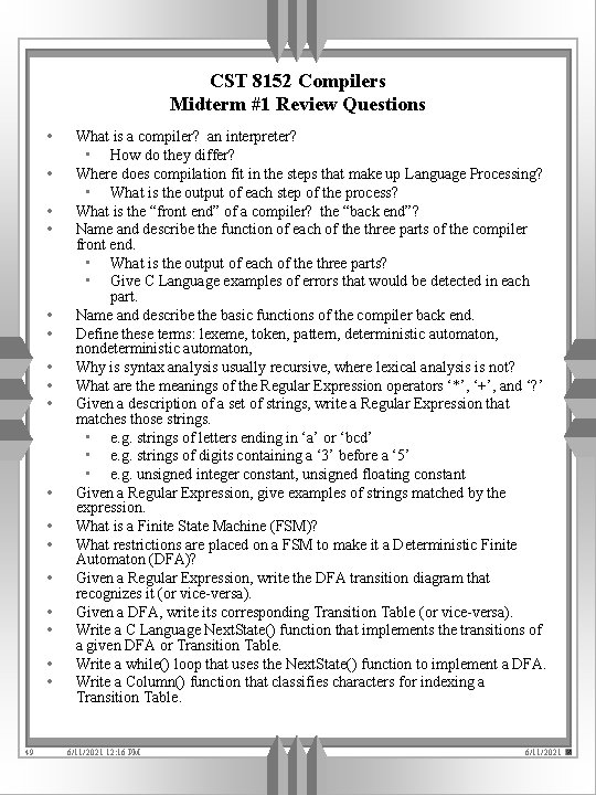 CST 8152 Compilers Midterm #1 Review Questions • • • • • 49 What