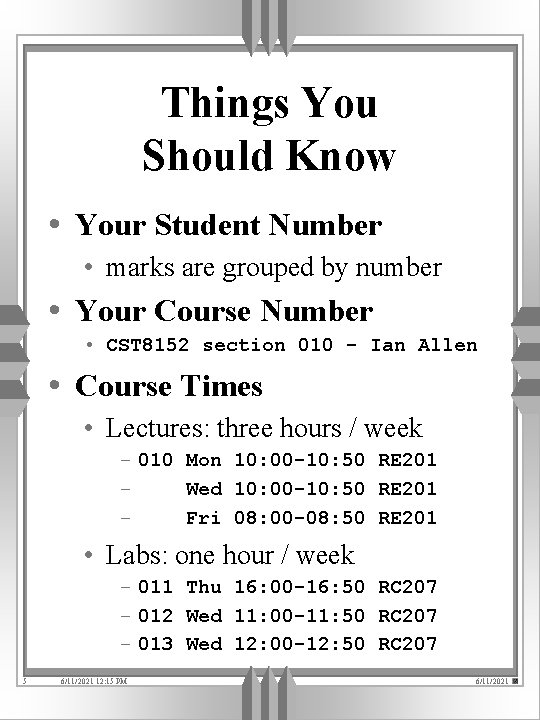 Things You Should Know • Your Student Number • marks are grouped by number