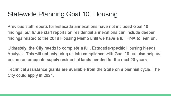 Statewide Planning Goal 10: Housing Previous staff reports for Estacada annexations have not included