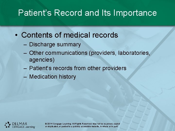 Patient’s Record and Its Importance • Contents of medical records – Discharge summary –