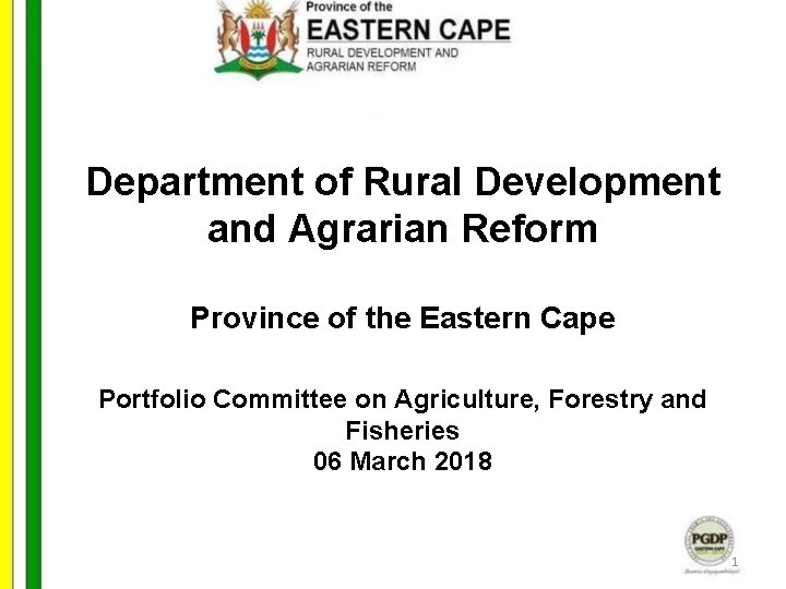 Department of Rural Development and Agrarian Reform Province of the Eastern Cape Portfolio Committee