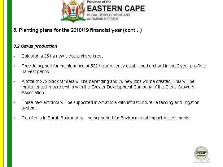 3. Planting plans for the 2018/19 financial year (cont…) 3. 2 Citrus production •