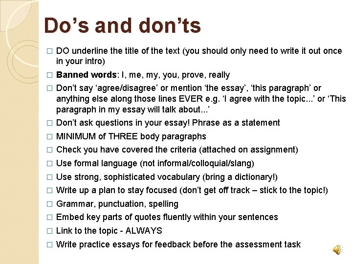 Do’s and don’ts � DO underline the title of the text (you should only