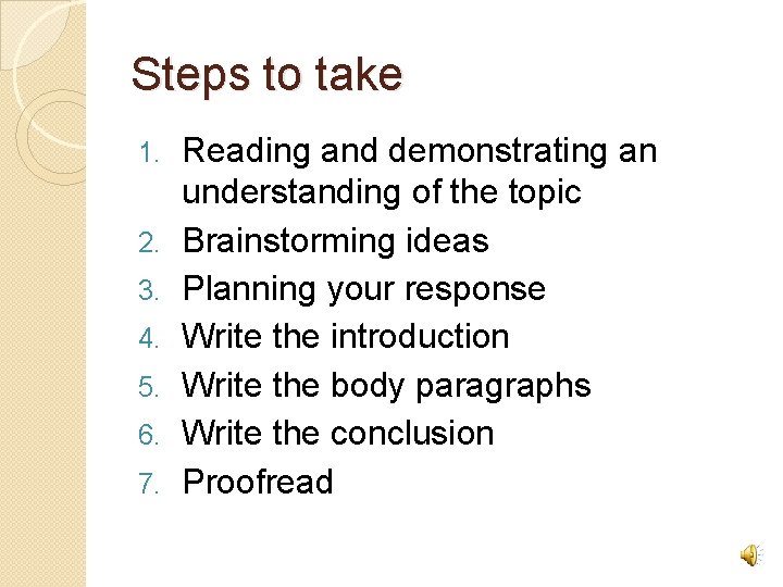 Steps to take 1. 2. 3. 4. 5. 6. 7. Reading and demonstrating an