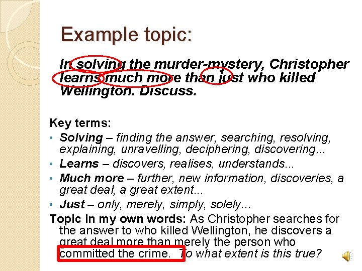 Example topic: In solving the murder-mystery, Christopher learns much more than just who killed