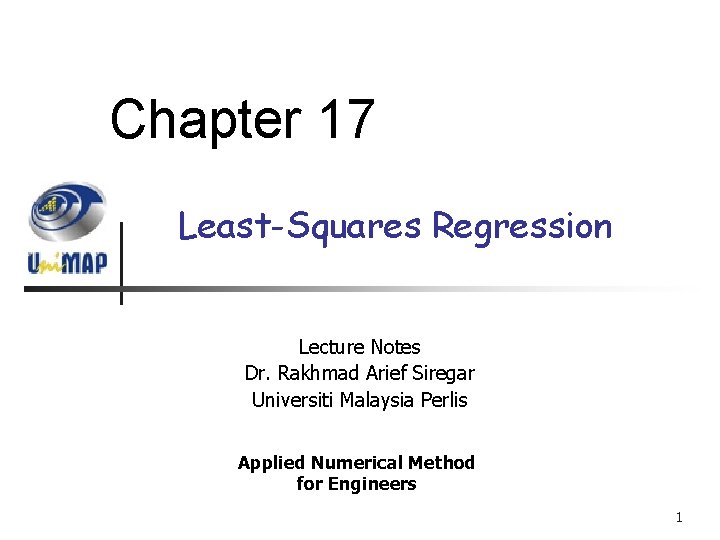 Chapter 17 Least-Squares Regression Lecture Notes Dr. Rakhmad Arief Siregar Universiti Malaysia Perlis Applied