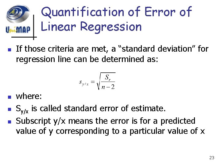 Quantification of Error of Linear Regression n n If those criteria are met, a