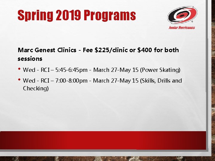 Spring 2019 Programs Marc Genest Clinics - Fee $225/clinic or $400 for both sessions