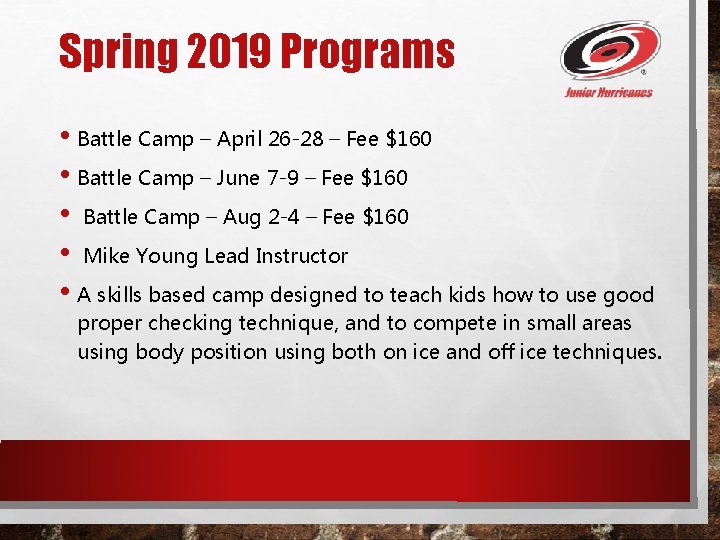 Spring 2019 Programs • Battle Camp – April 26 -28 – Fee $160 •
