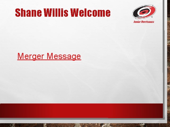Shane Willis Welcome Merger Message 
