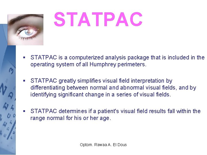 STATPAC § STATPAC is a computerized analysis package that is included in the operating