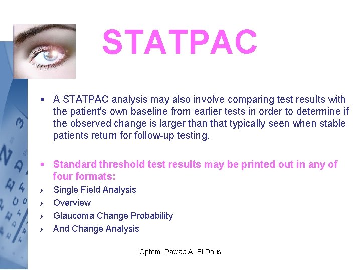 STATPAC § A STATPAC analysis may also involve comparing test results with the patient's